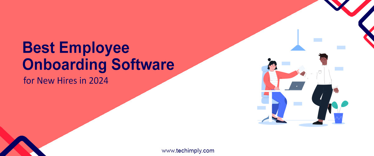 The Best Employee Onboarding Software For New Hires In 2024
